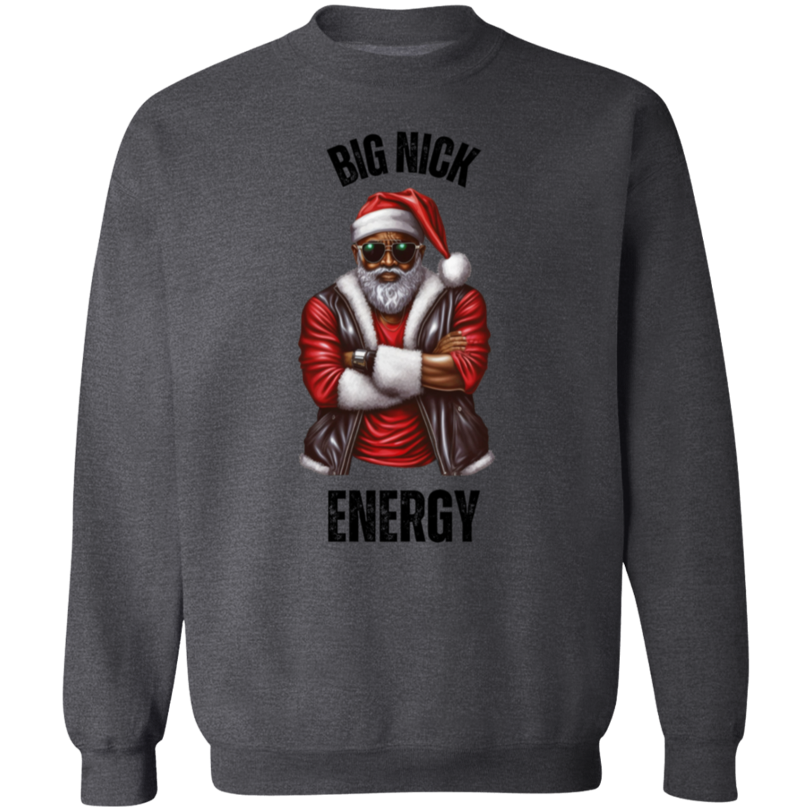 For Him | Big Nick Energy - Hoodie | Crewneck | T-Shirt