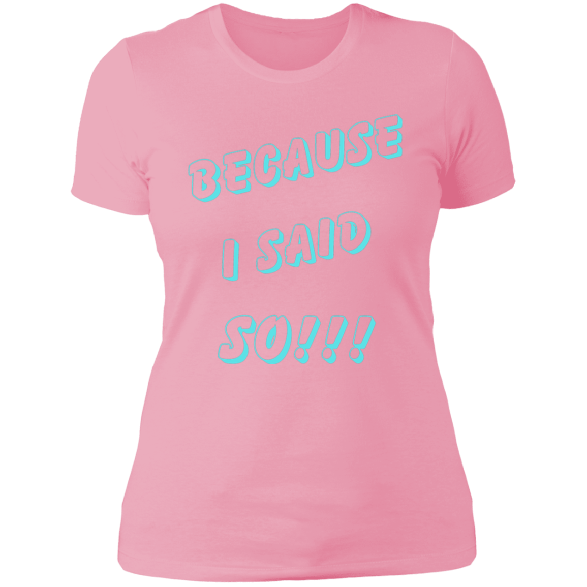 For Her | Because I said So!