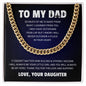 To My Dad | Thank You For The Love & Support - Cuban Link Chain