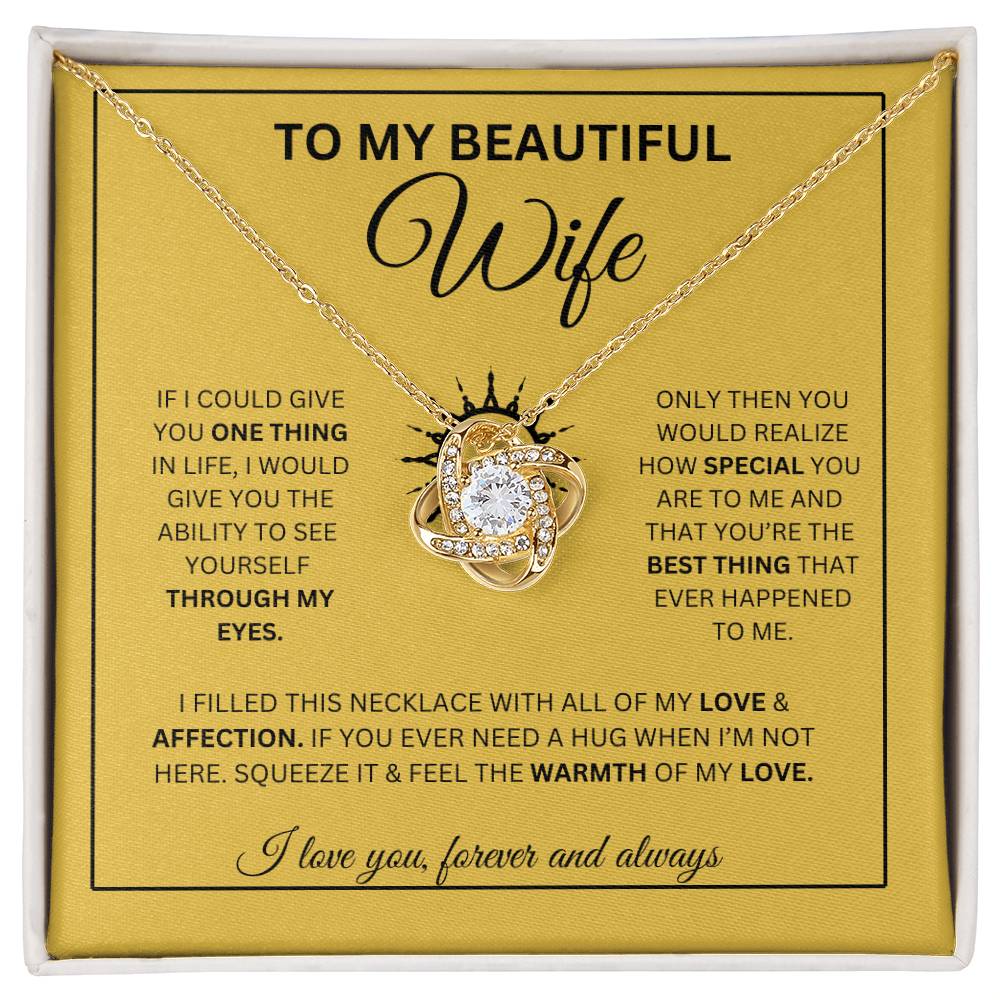 To My Wife | If I could give - Love Knot Necklace