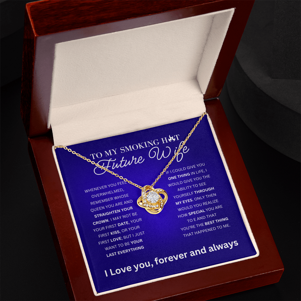 To My Future Wife | To My Smoking Hot Future Wife - Love Knot Necklace