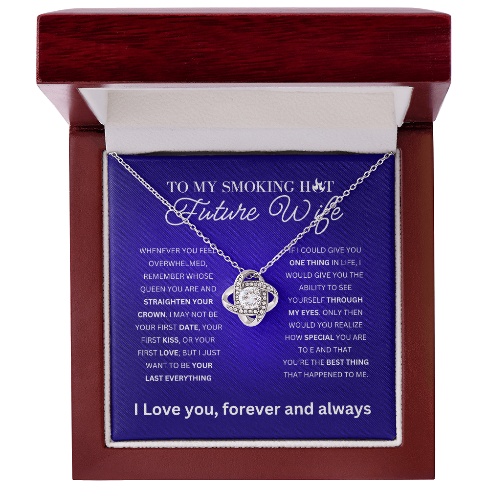 To My Future Wife | To My Smoking Hot Future Wife - Love Knot Necklace