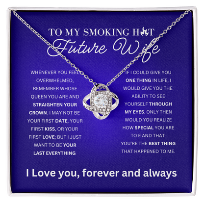 To My Future Wife  | To My Smoking Hot Future Wife - Love Knot Necklace