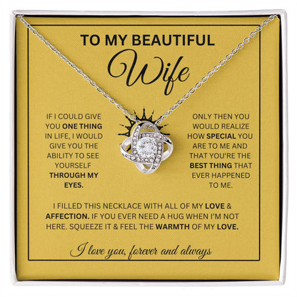 To My Wife | If I could give - Love Knot Necklace