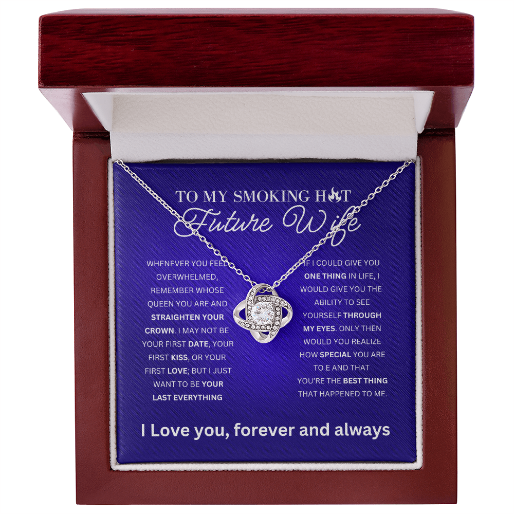 To My Future Wife  | To My Smoking Hot Future Wife - Love Knot Necklace